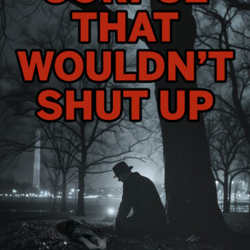 The Corpse That Wouldn’t Shut Up (The Walker West Mysteries Book 2)